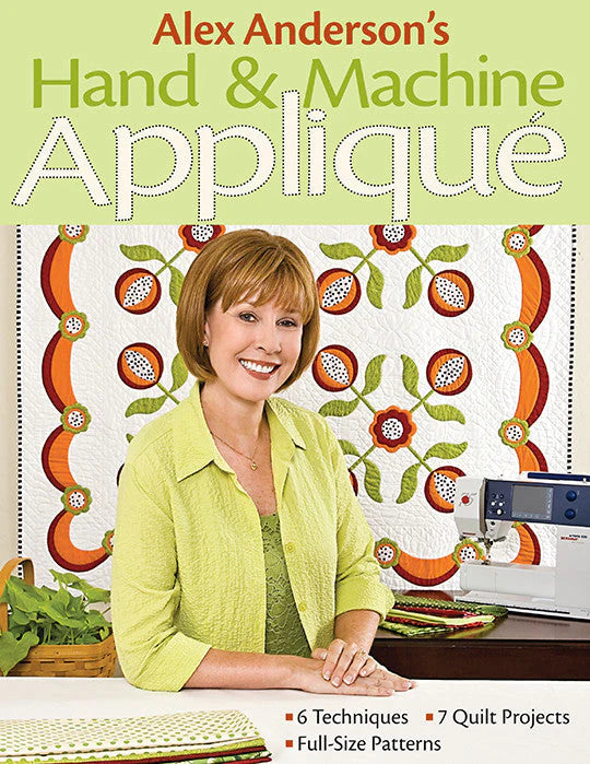 Alex Anderson's Hand & Machine Appliqué