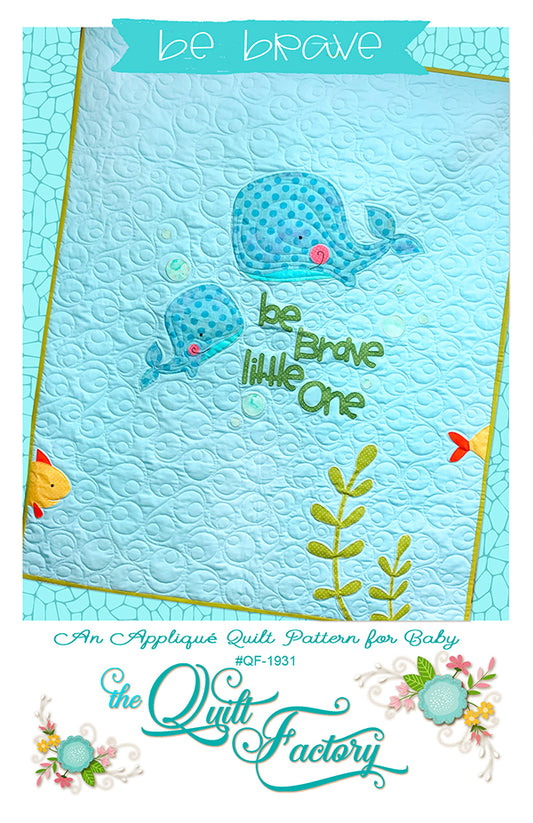 Be Brave - Quilt Pattern