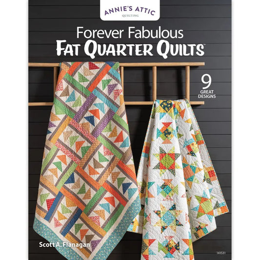 Forever Fabulous Fat Quarter Quilts