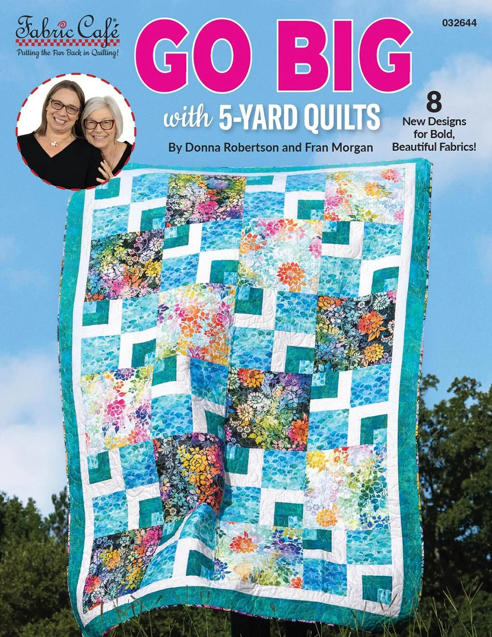 Go Big with 5-Yard Quilts by Fabric Cafe