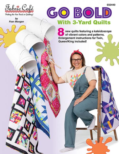 Go Bold With 3 Yard Quilts by Fabric Cafe