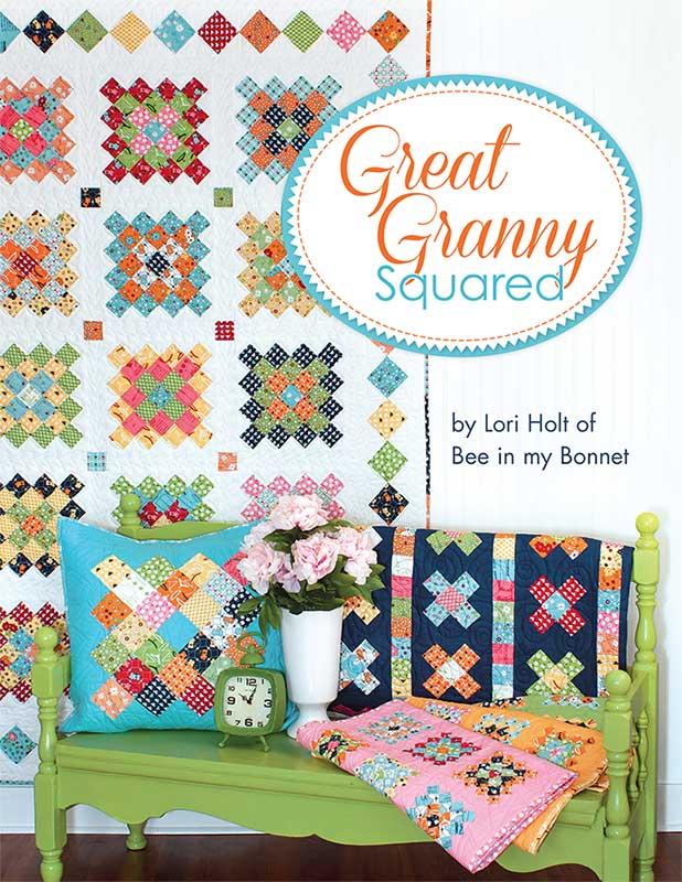 Great Granny Squared Quilt Pattern Lori Holt of Bee in My Bonnet