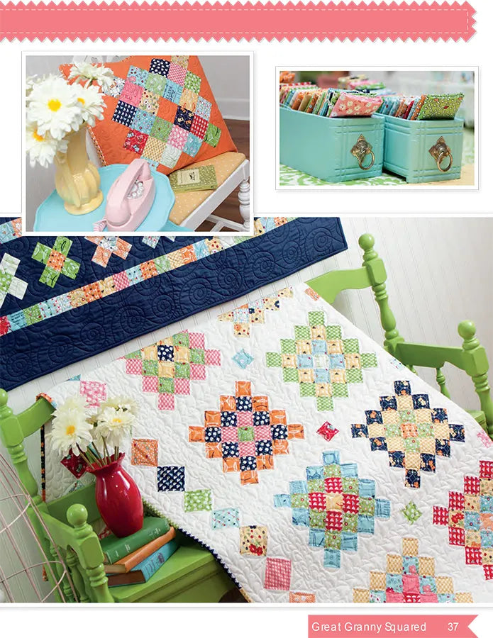 Great Granny Squared Quilt Pattern Lori Holt of Bee in My Bonnet