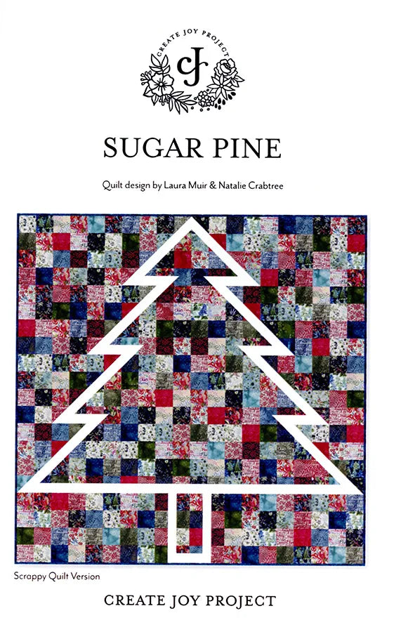 Sugar Pine - Quilt Pattern | Create Joy Project
