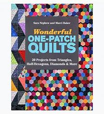 Wonderful One-Patch Quilts